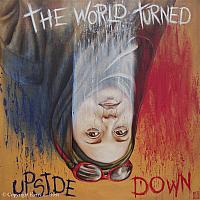 THE WORLD TURNED UPSIDE DOWN